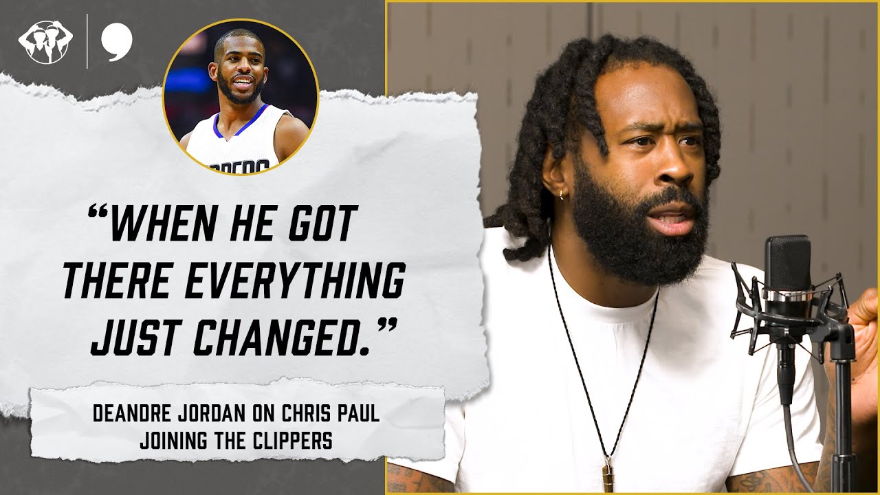 DeAndre Jordan on Chris Paul and the start of Lob City | Knuckleheads Podcast | The Players’ Tribune