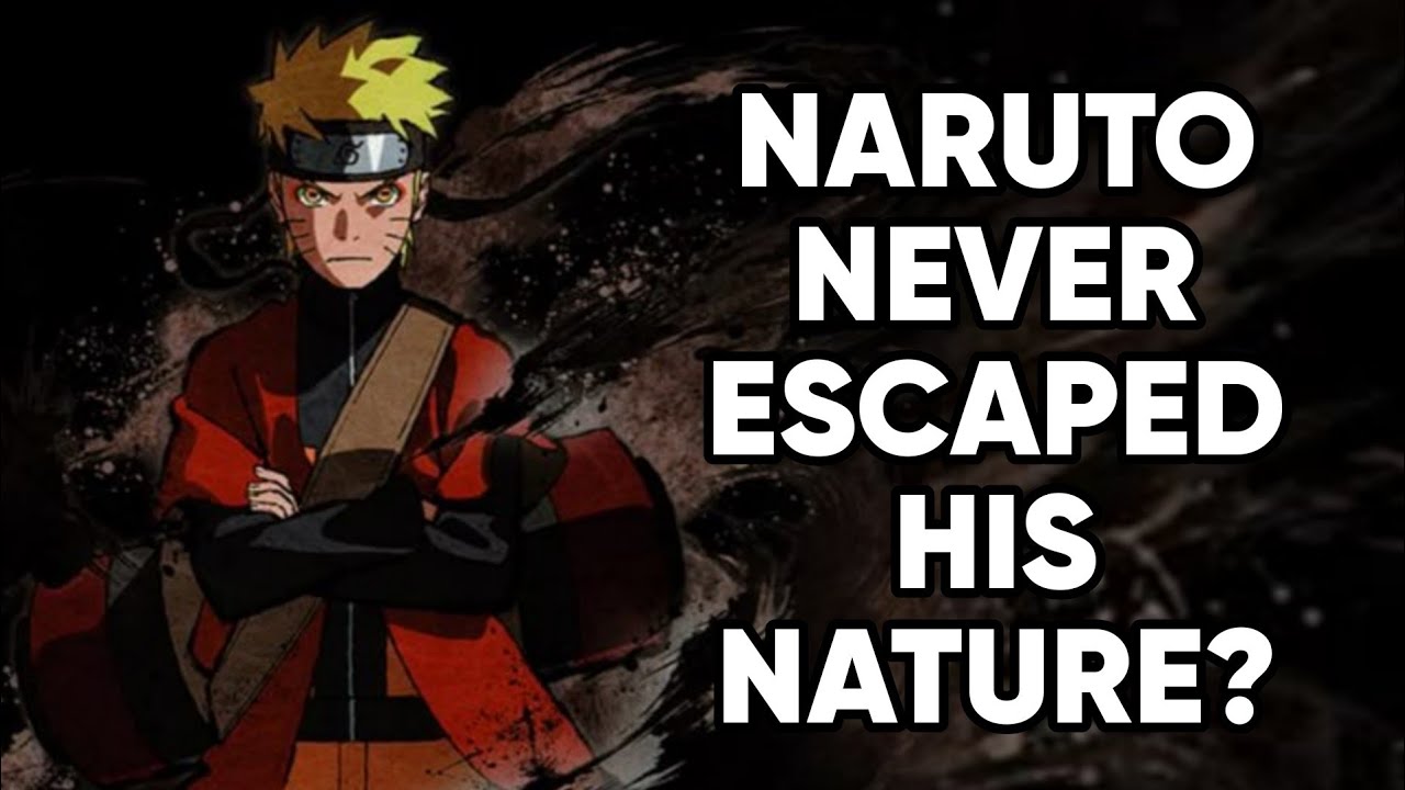 WHAT IF NARUTO NEVER ESCAPED HIS NATURE?