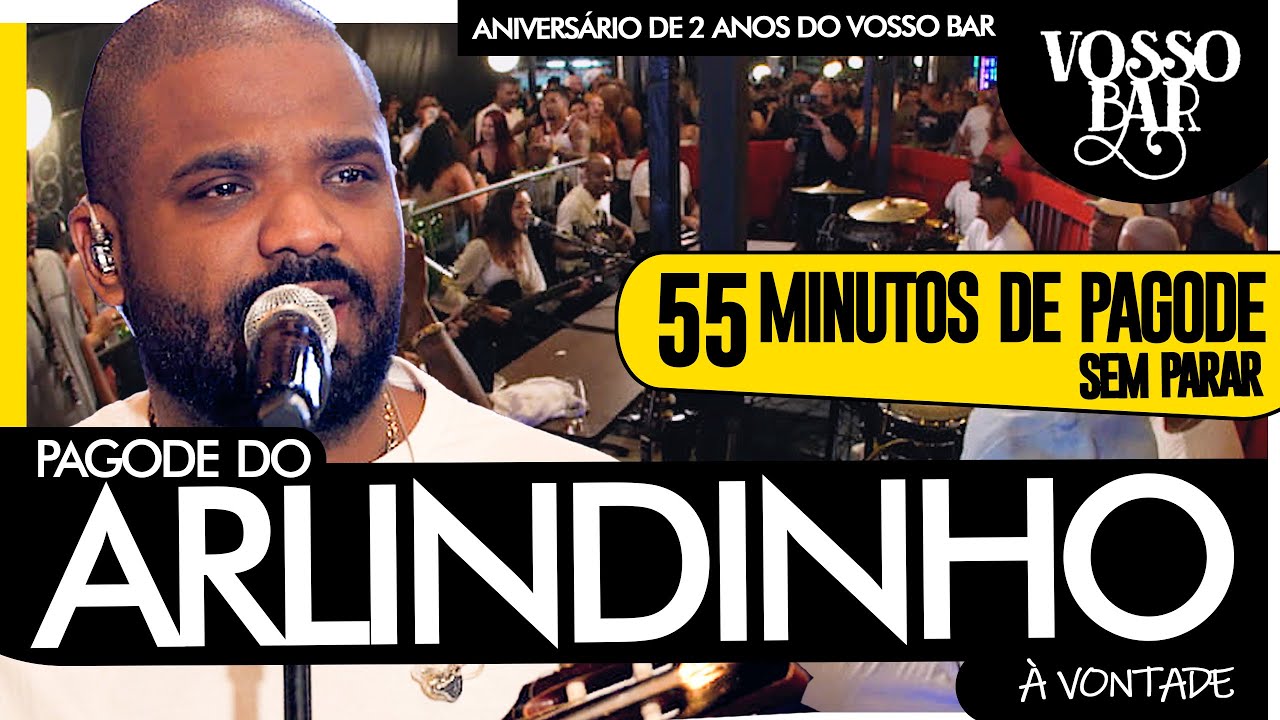 55 de Minutos de Pagode do Arlindinho à vontade cantando sucessos no Vosso Bar-RJ (Ao Vivo) Completo