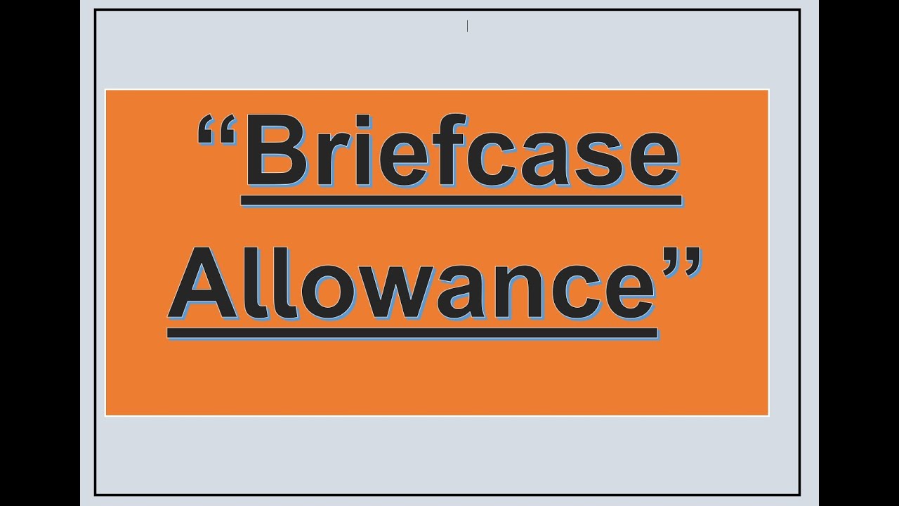 Briefcase Allowance to Central Government Employees explained in simple words