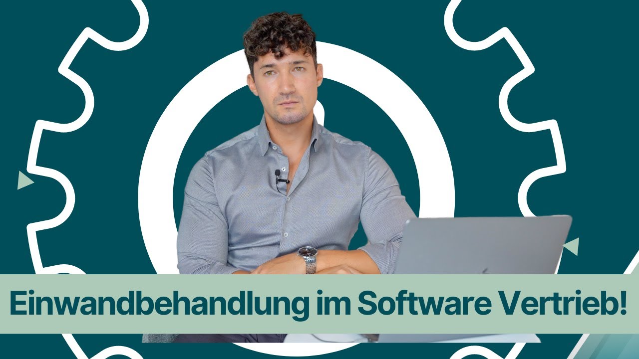 Einwandbehandlung im Software Vertrieb richtig machen!