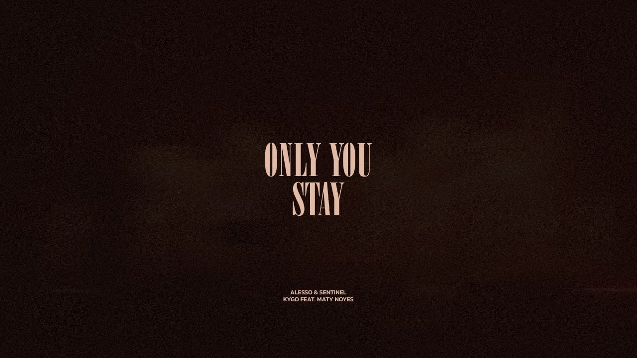 Only You / Stay