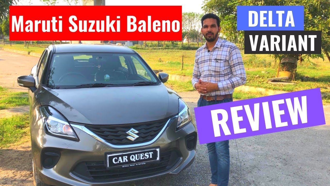 2019 Maruti Suzuki Baleno Delta variant Full Detailed review | interior & Exterior | CarQuest