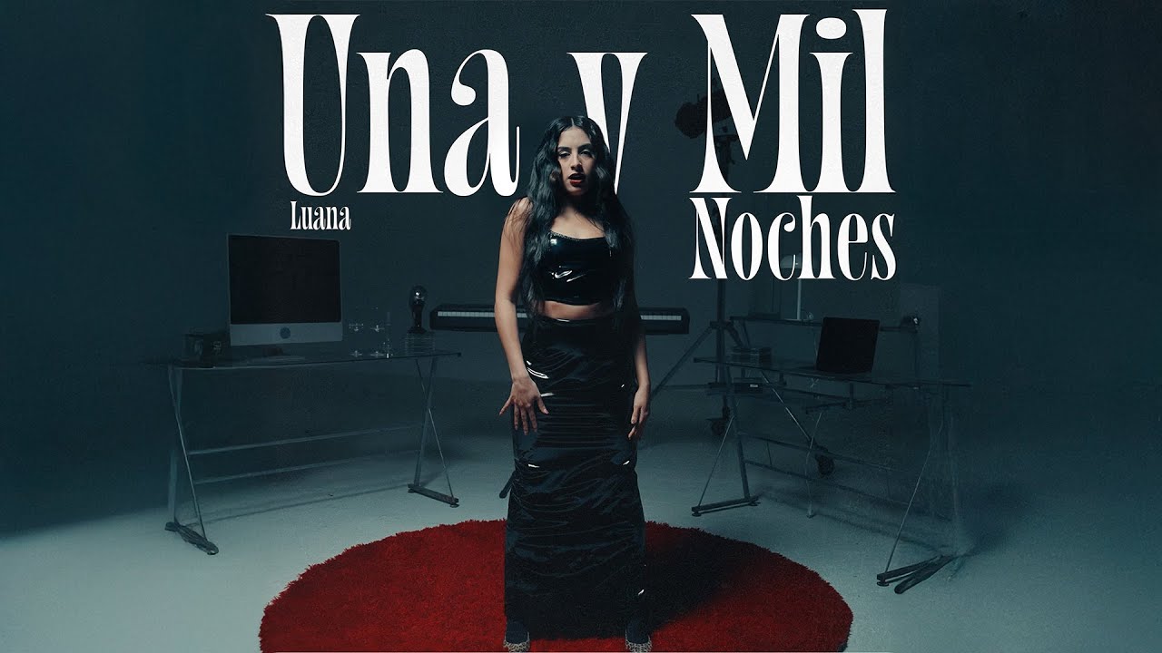 Luana - Una Y Mil Noches (Video Oficial)