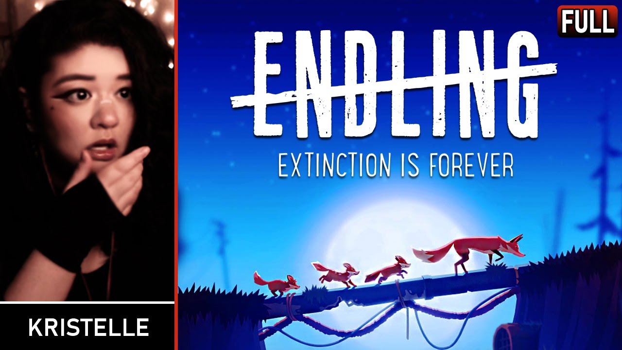 Endling: Extinction is Forever • First Playthrough, FULL GAME | Kristelle