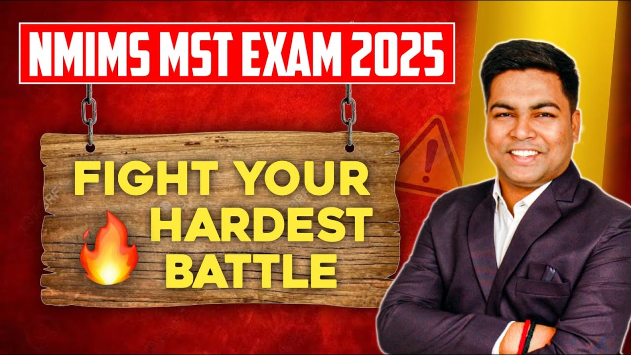 NMIMS MST EXAM 2025 I FIGHT THE HARDEST BATTLE.