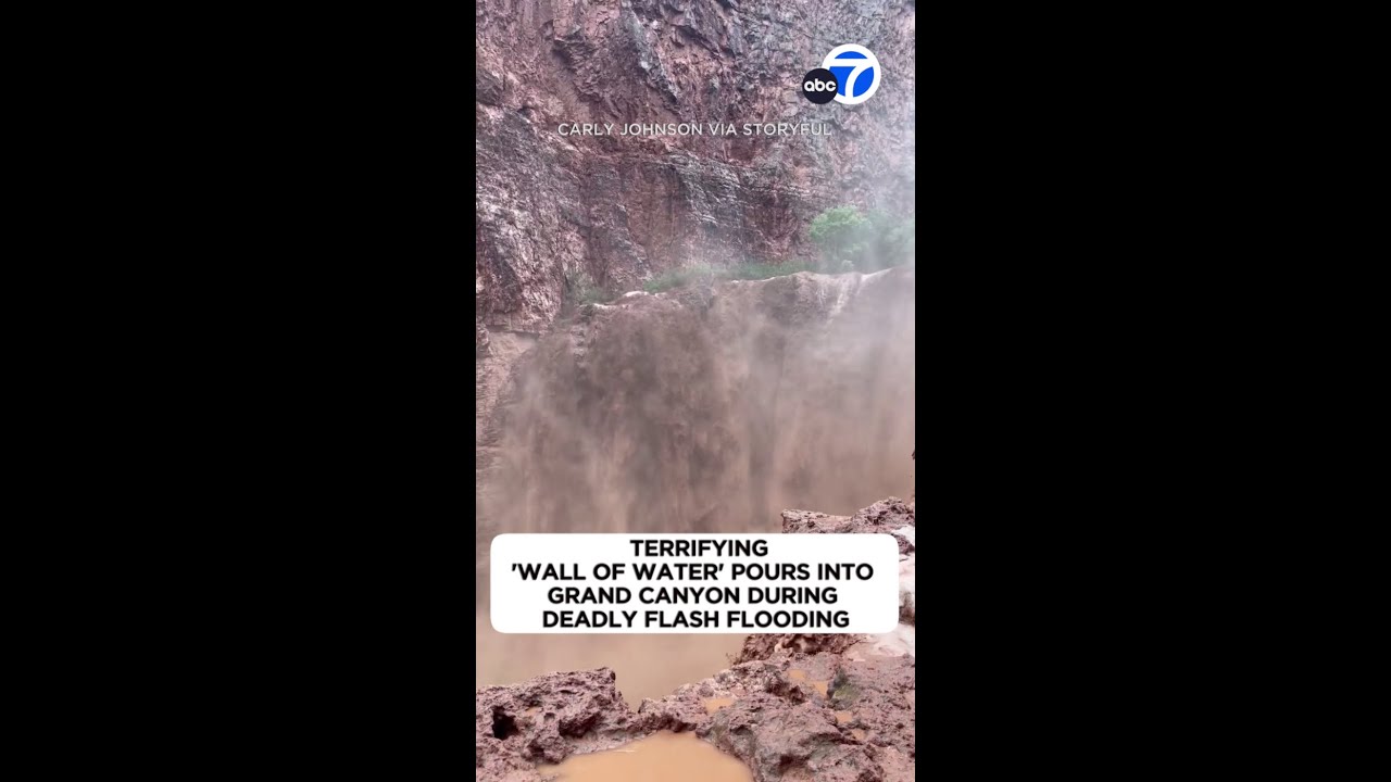 Terrifying 'wall of water' pours into Grand Canyon during deadly flash flooding