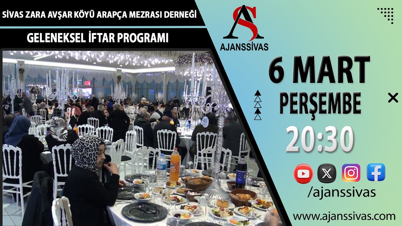 SİVAS ZARA AVŞAR KÖYÜ ARAPÇA MEZRASI DERNEĞİ GELENEKSEL İFTAR PROGRAMI (2025)