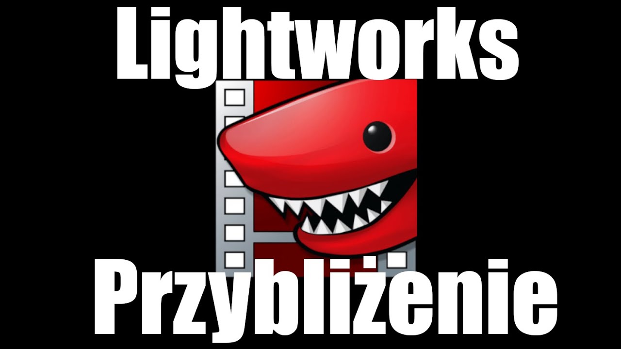 LIGHTWORKS PORADNIK - Przybliżenie [wersja 14.5]