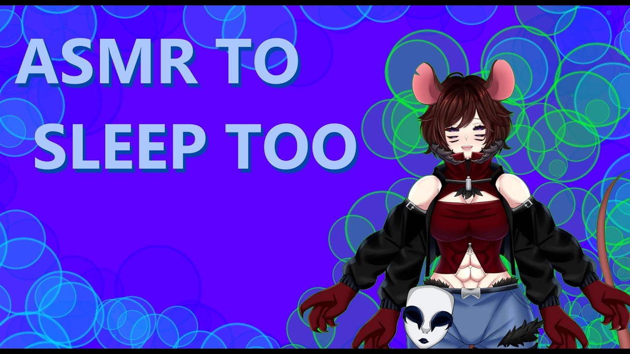 VTUBER ASMR TO GO TO SLEEP TOO