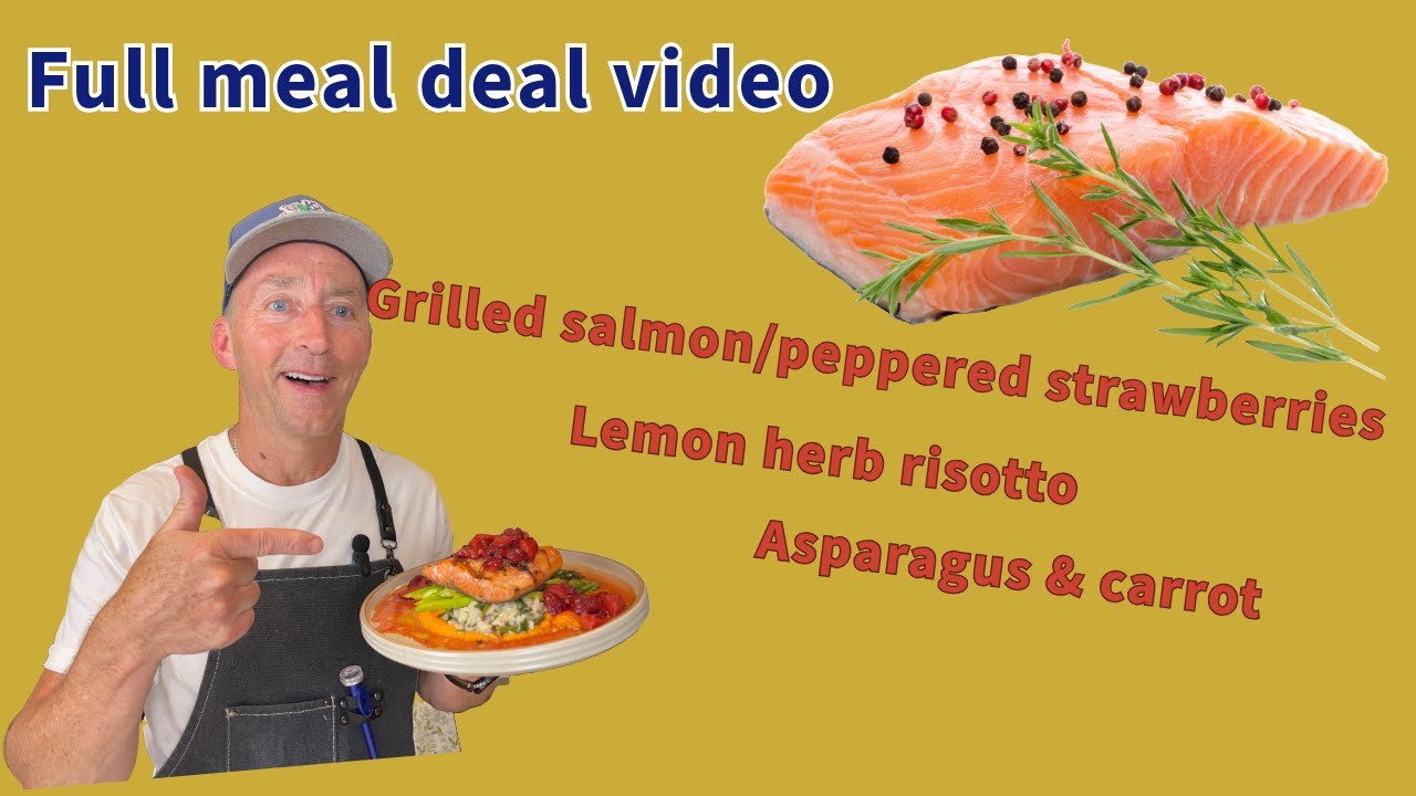 Full Meal Tutorial: Salmon with peppered fresh strawberries