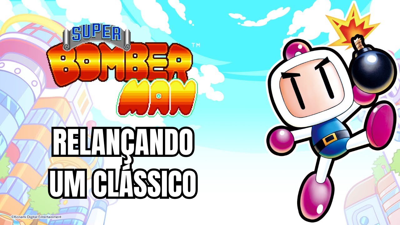 Eu Joguei: Super Bomberman