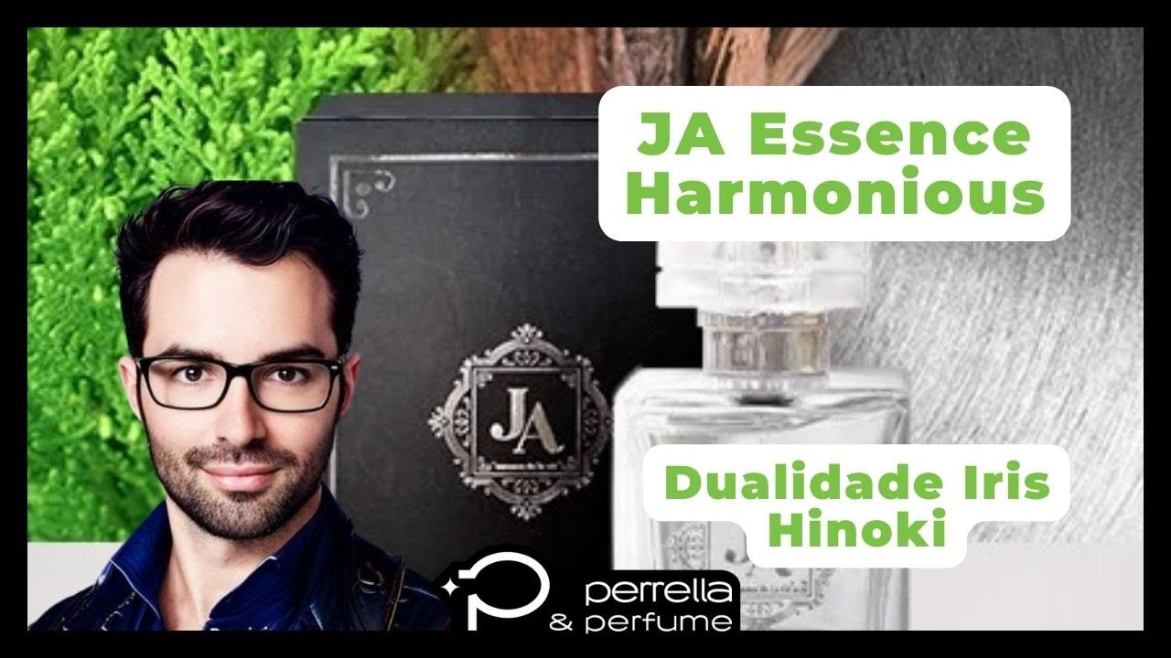 JA Essence Harmonious - Criação Autoral, Iris Aconchegante com o exótico Hinoki