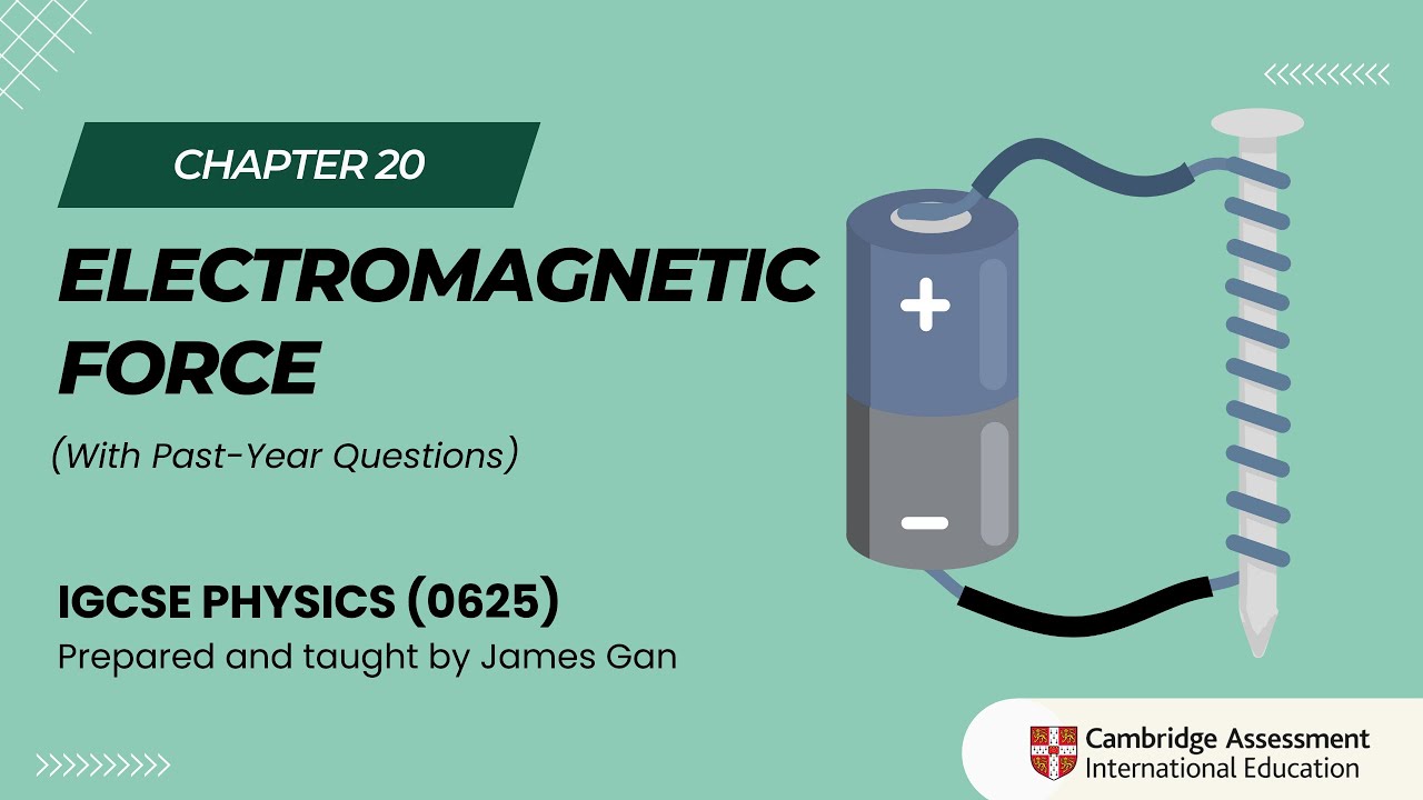 IGCSE Physics (2026-2028) - C20/25: Electromagnetic Force
