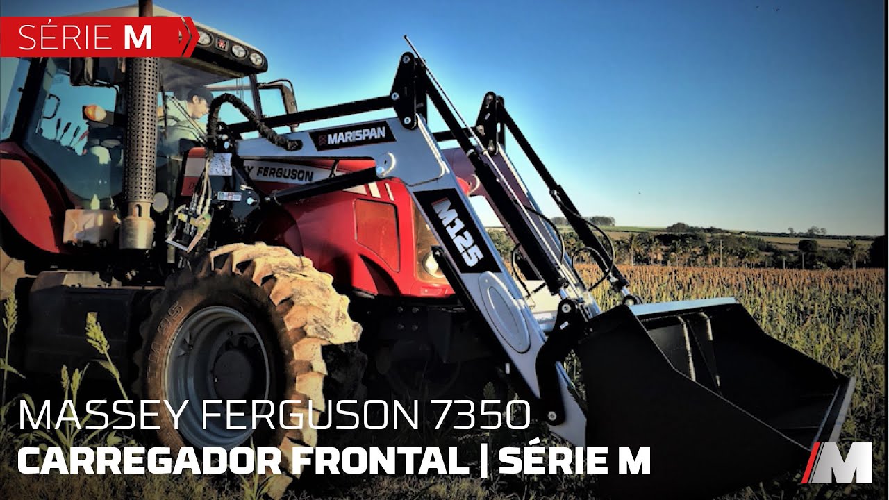 CARREGADOR FRONTAL M125 NO MASSEY FERGUSON 7350 | MARISPAN