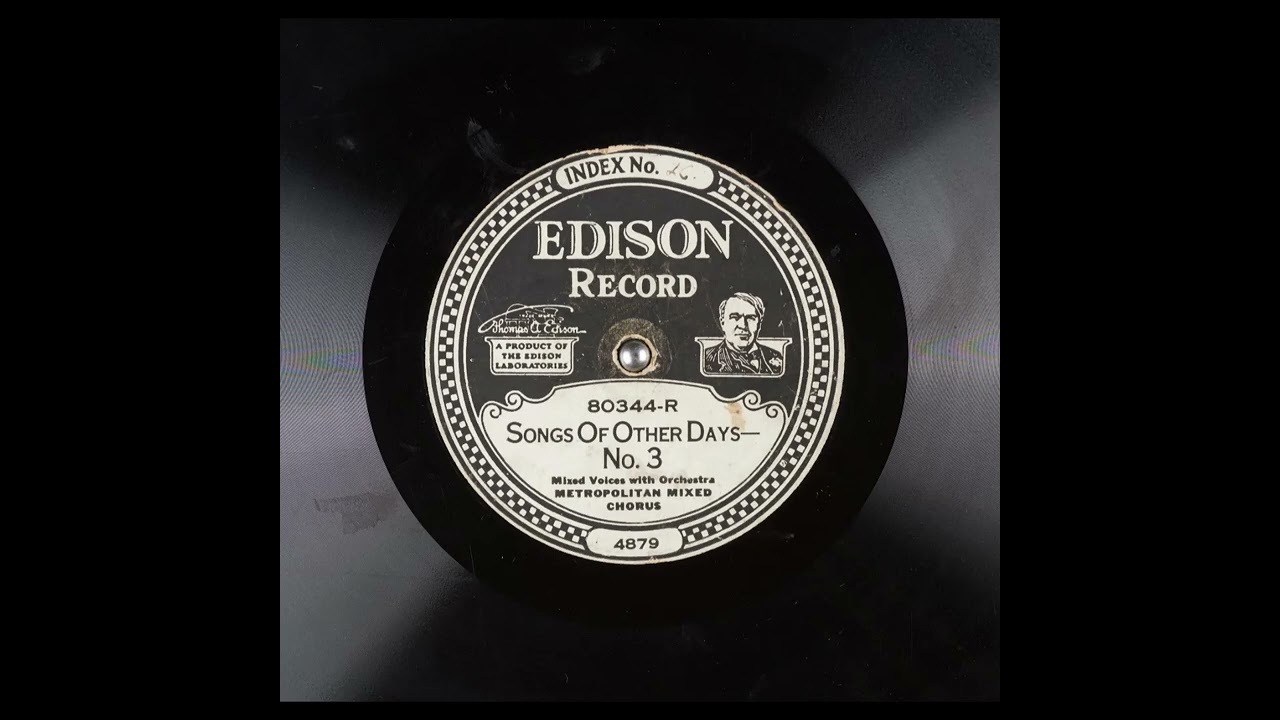 Songs of Other Days, No. 3 - Metropolitan Mixed Chorus