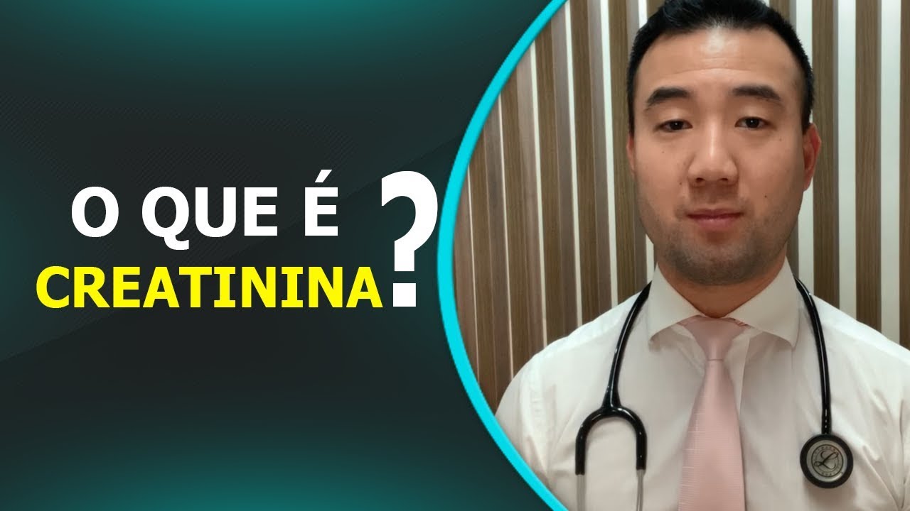 O QUE &Eacute; A CREATININA?