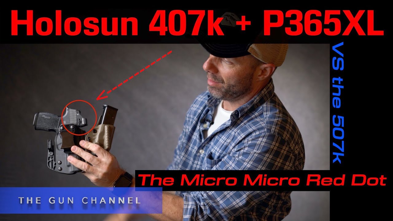 Holosun 407k Review mounted on a P365XL - HS407k vs HS507k : Would you put a Red Dot on a Carry Gun?