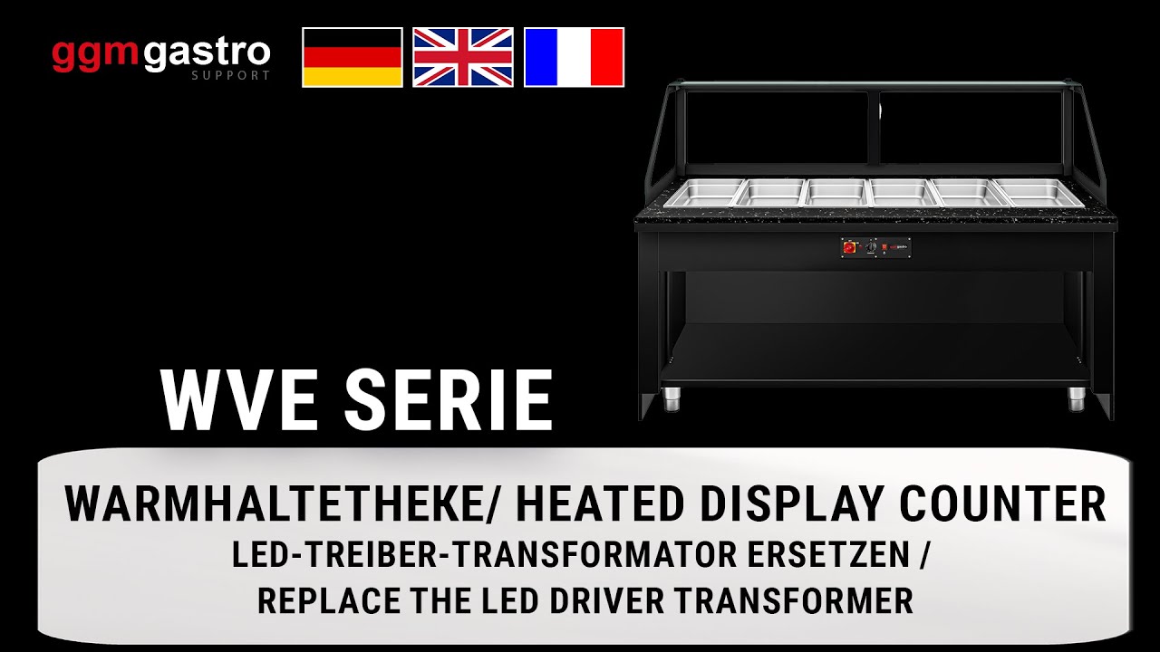 WVE Warmhaltetheke - So ersetzen Sie den LED-Treiber-Transformator / WVE counter -change transformer