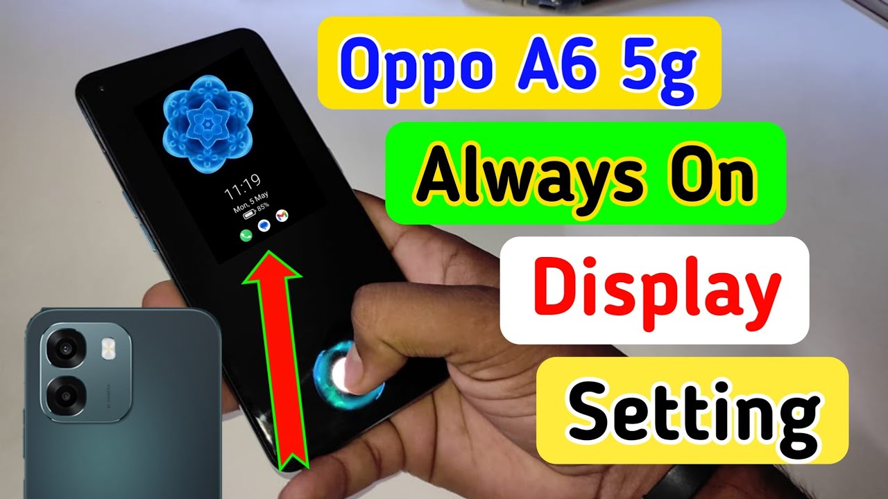 Oppo a6 5g always on display,always on display setting in Oppo a6 5g
