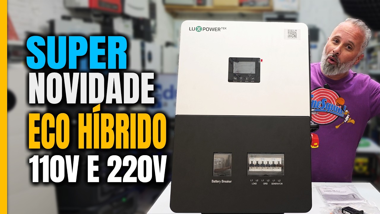 O MAIS BARATO: Híbrido 5000W Bifásico com NEUTRO COMUM - LuxpowerTek SNA5000-BR | Eduardo Aquino