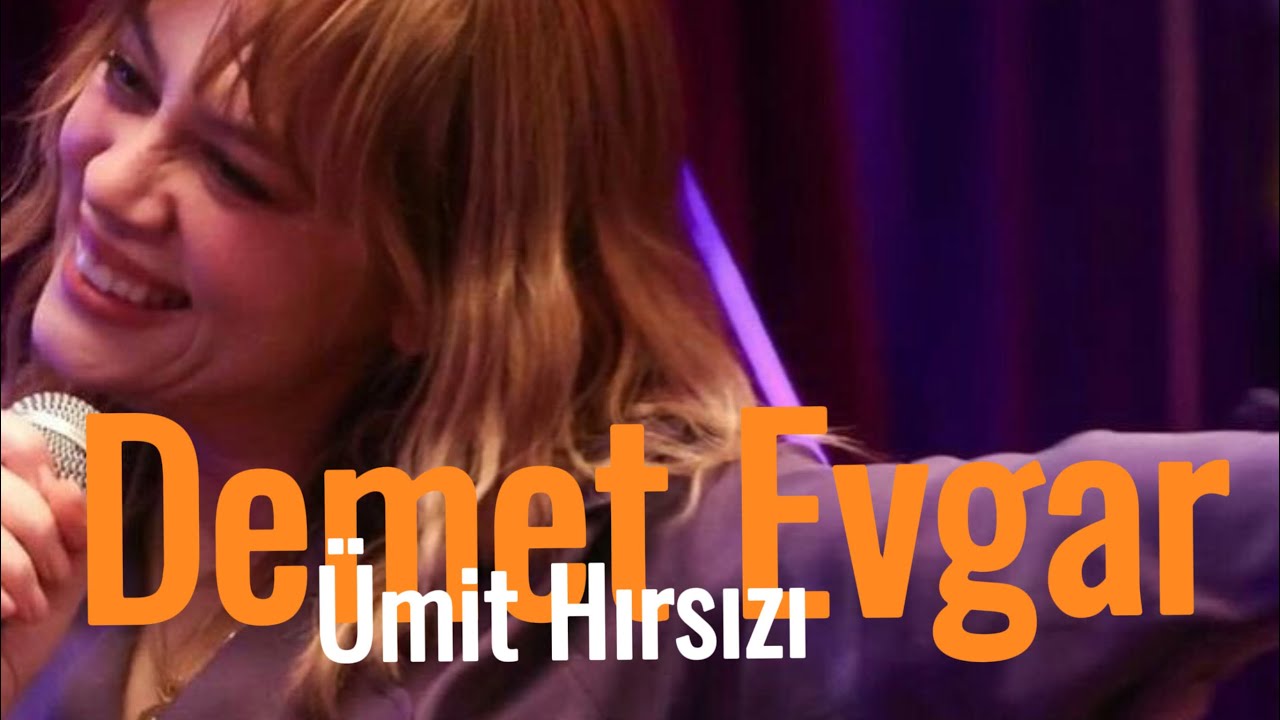Demet Evgar - &Uuml;mit hırsızı - Bahar / Video Klip