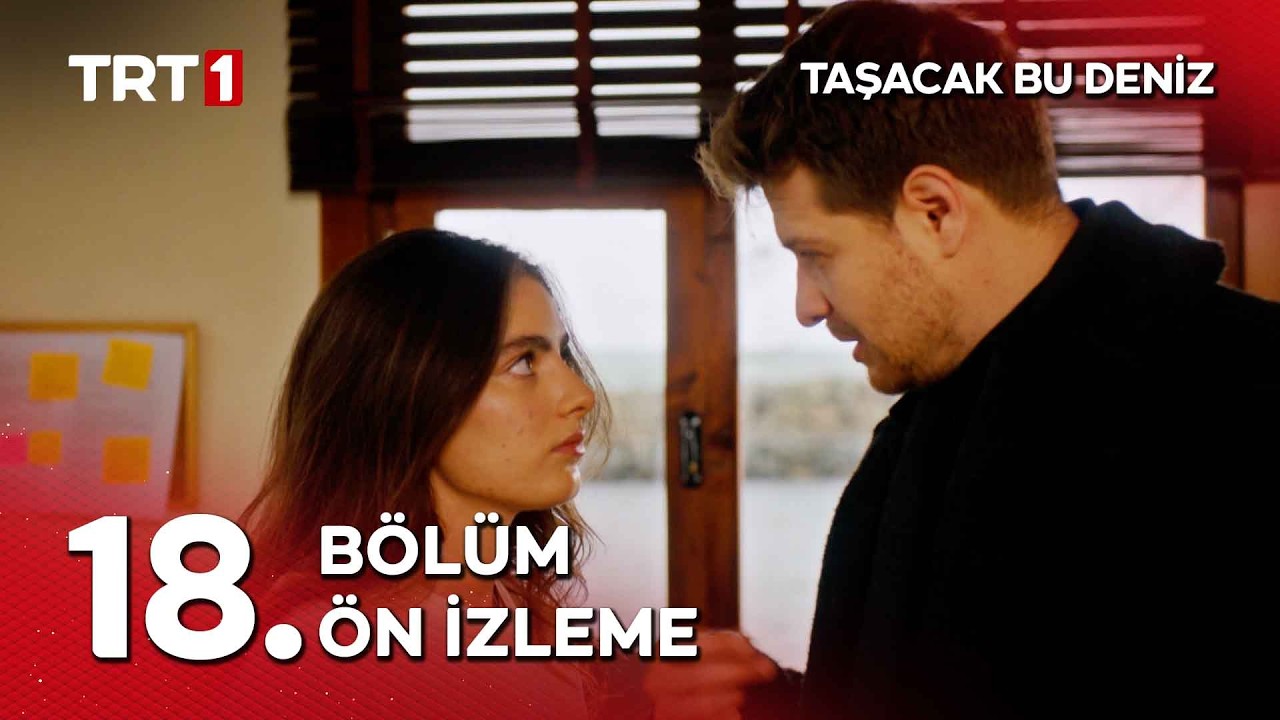 Taşacak Bu Deniz 18. B&ouml;l&uuml;m &Ouml;n İzleme Yayında! ‪@tasacakbudeniztrt‬
