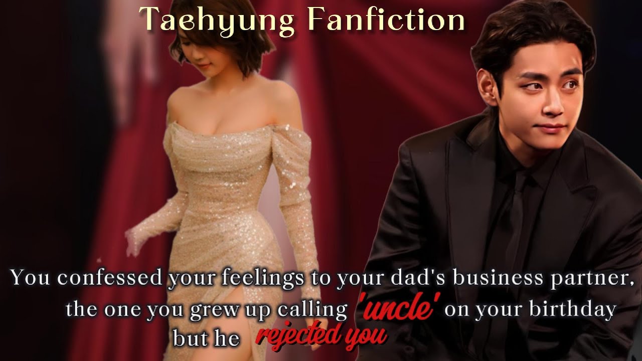 You confessed your feelings to your uncle but he.... | taehyung ff | bts ff | jungkook ff