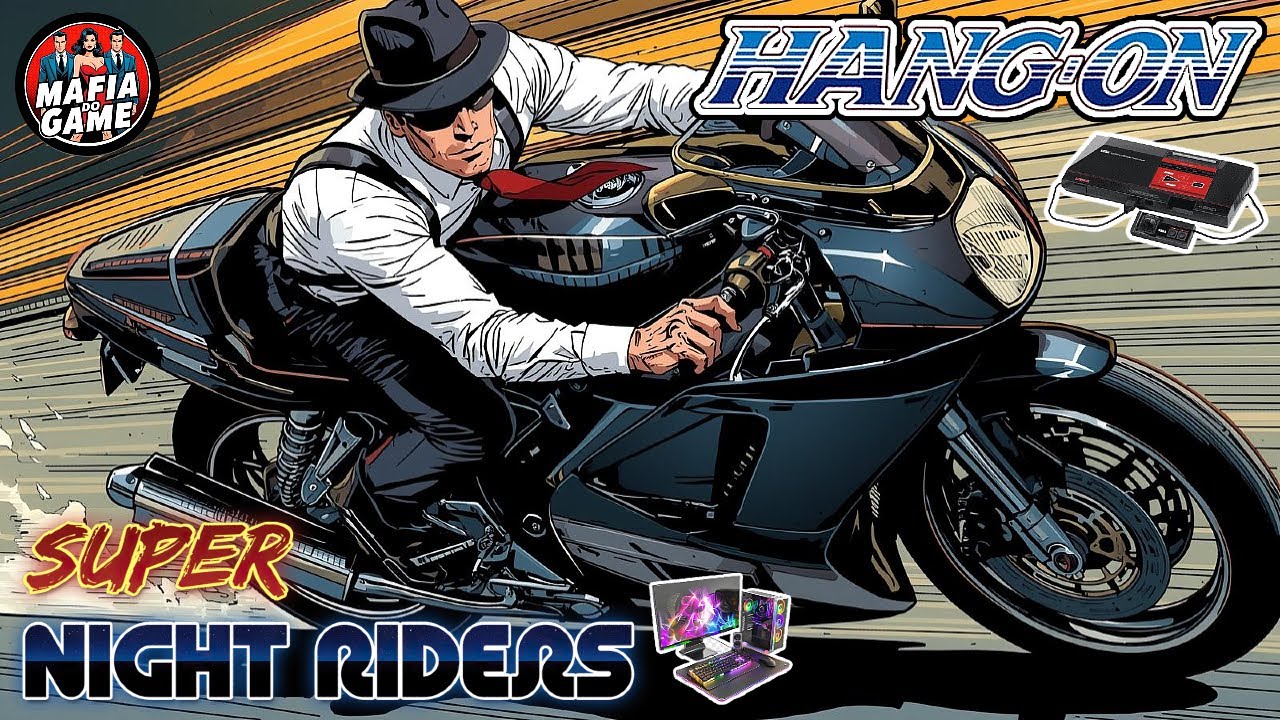 HANG ON & SUPER NIGHT RIDERS - Duas Lendas Sobre Duas Rodas! 🏍️