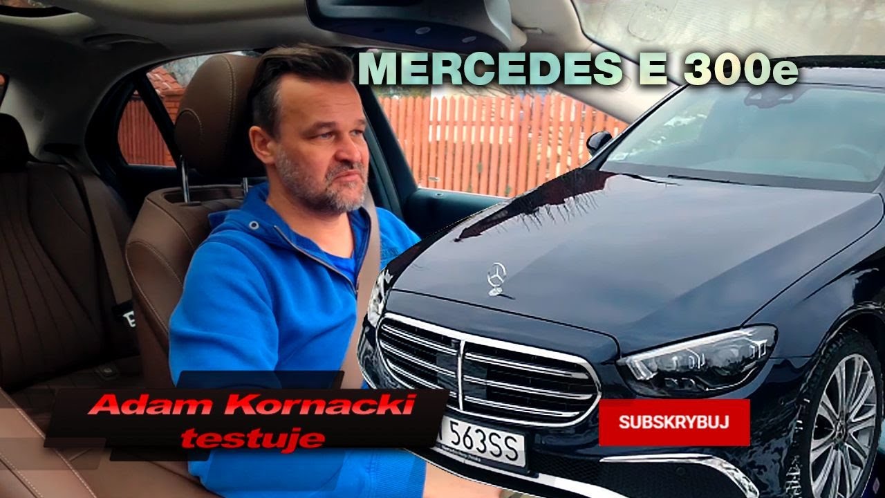 MERCEDES E 300e - Auto miliona ksyw! 🥸 | Kornacki Testuje