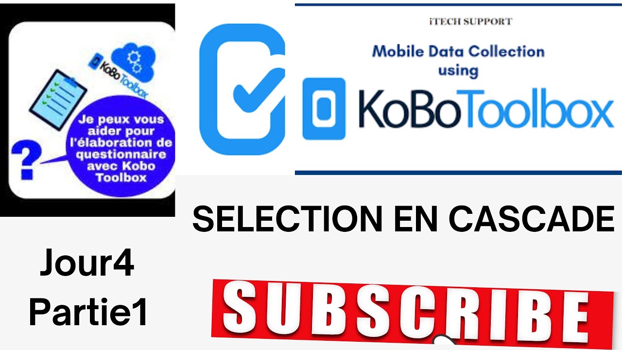 Digitalisation d'un formualire d'enquête avec Kobo Collect Jour4 Selection en cascade