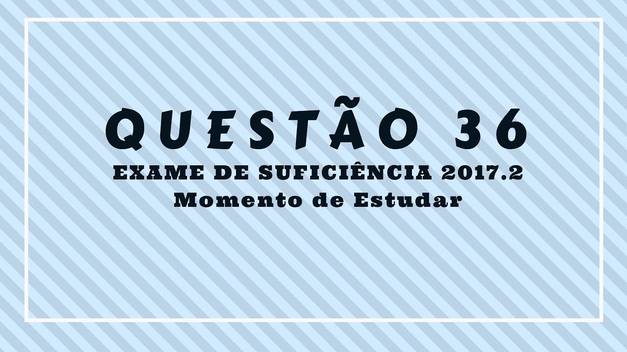 Questão 36 CFC 2017.2 Exame de Suficiência