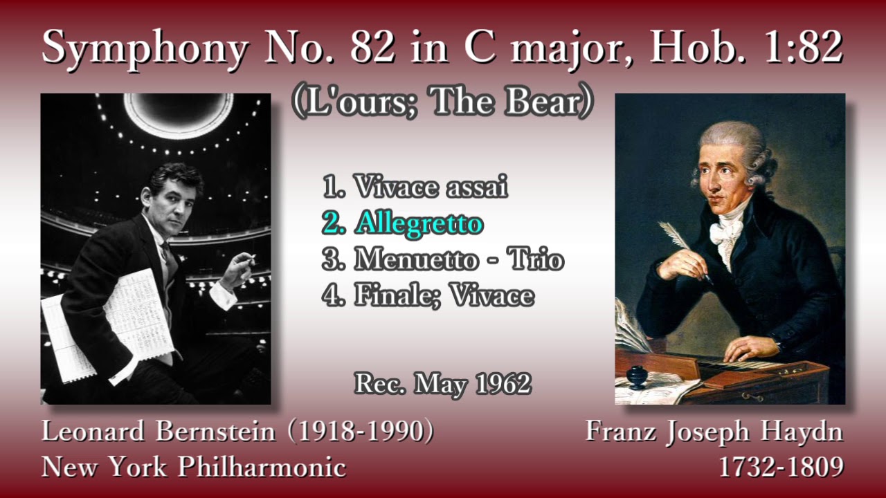 Haydn: Symphony No. 82 (The Bear), Bernstein & NYP (1962) ハイドン 交響曲第82番「熊」 バーンスタイン