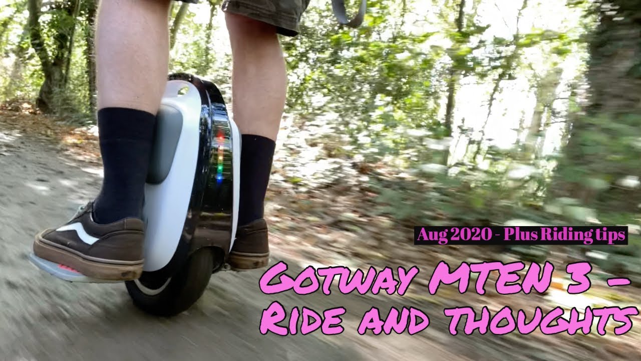 GOTWAY MTEN3 - Aug 2020 - Ride and thoughts [Plus riding tips]