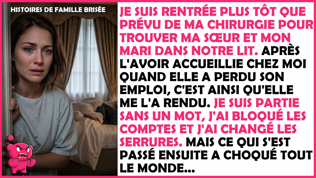 Après avoir aidé ma sœur sans emploi, je l'ai surprise au lit avec mon mari.