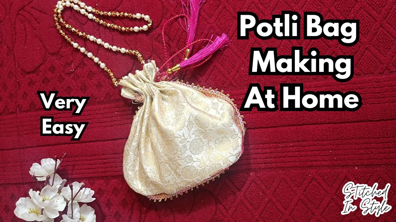Potli bag making at home | Batua making | potli bag cutting and stitching.