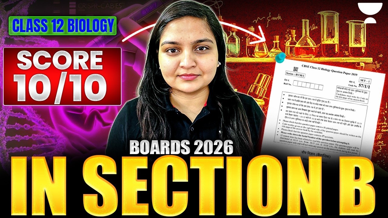 Class 12 Biology | Section B Strategy 🔥 | Score 10/10 Marks | Boards 2026 | Nikita Ma’am