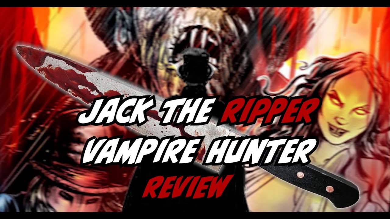Jack The Ripper: Vampire Hunter Comic Review