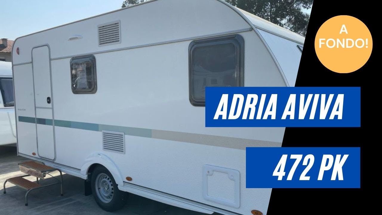 A fondo. La caravana superventas de 3 ambientes | Adria Aviva 472 PK
