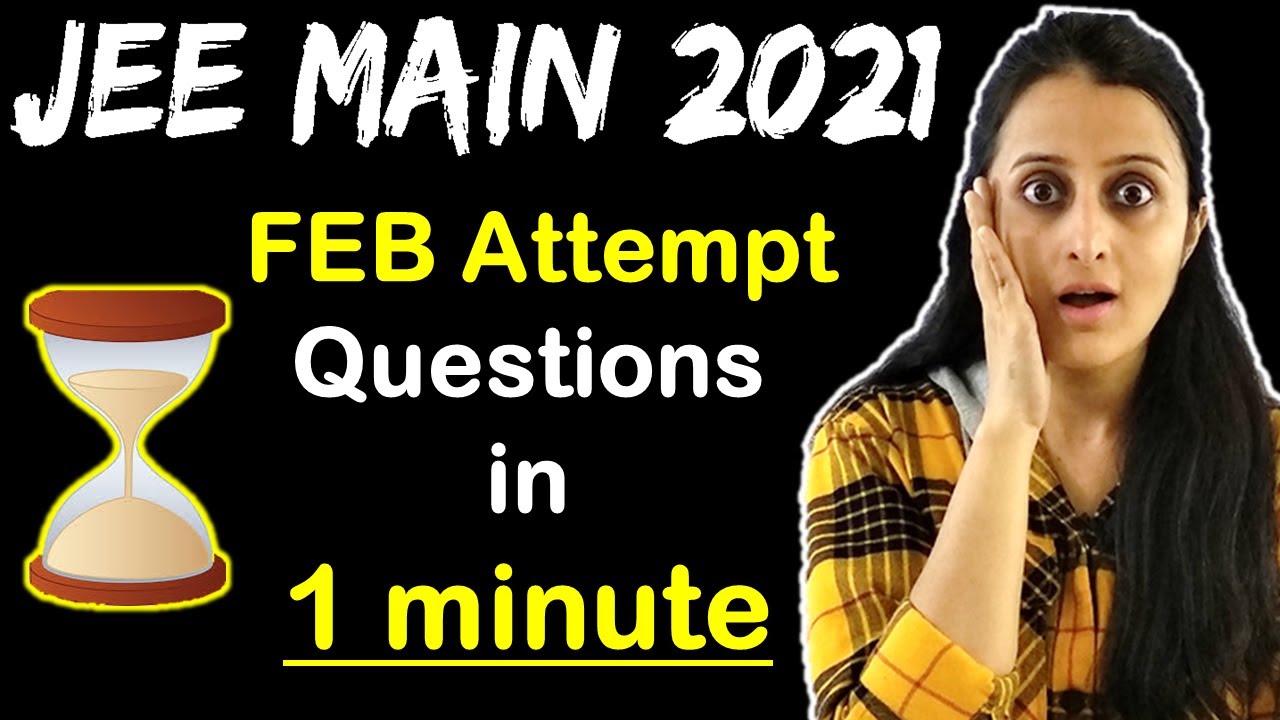 JEE Main 2021 February Attempt Questions In 1 Minute | JEE Main Maths | Neha Agrawal