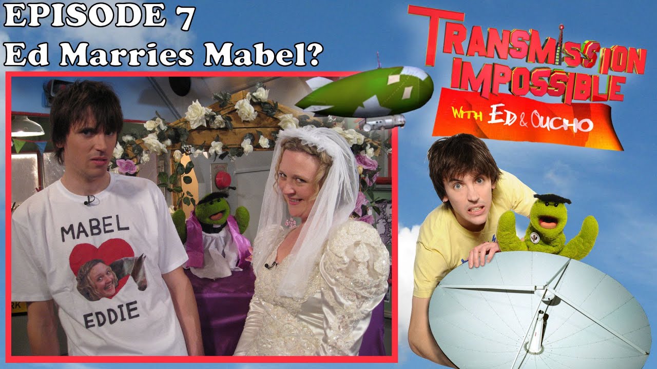 'Transmission Impossible with Ed and Oucho' - Episode 7