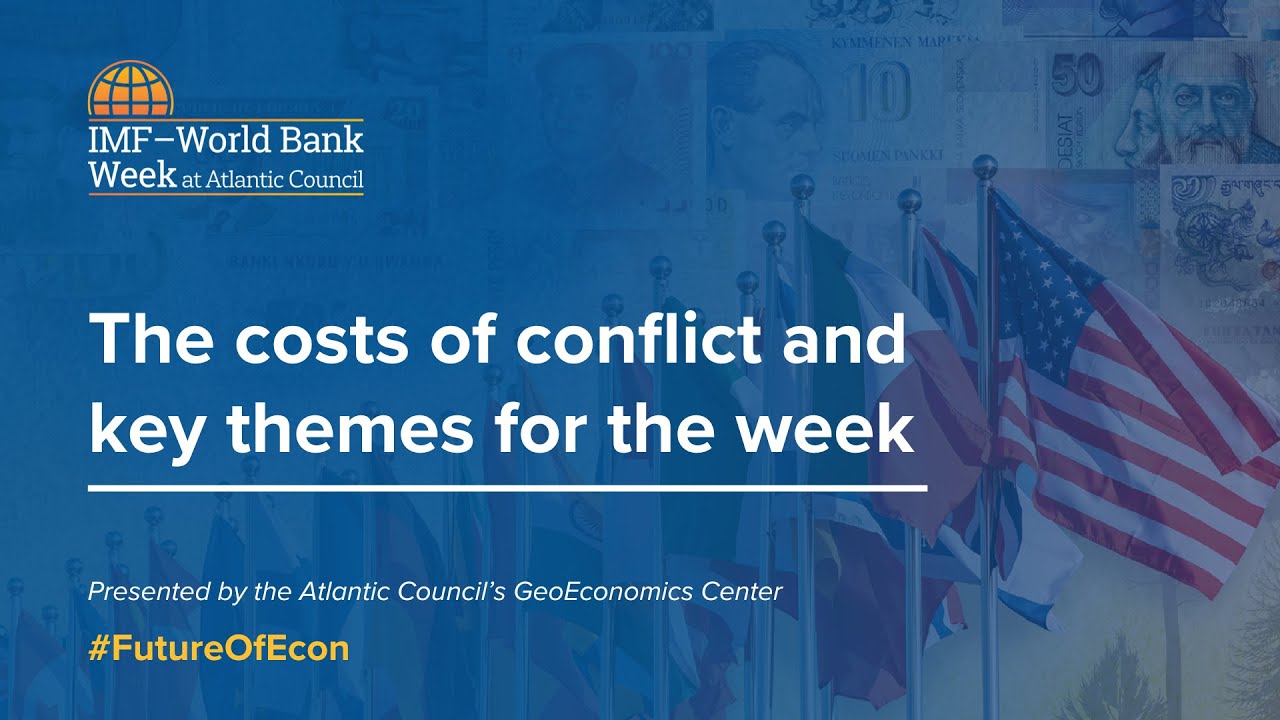 The costs of conflict and key themes for the week
