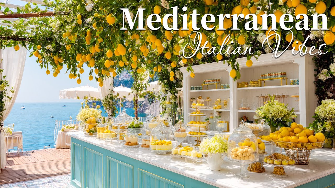 🎶 Italian Vibes & Mediterranean Music🏡🌊 Relaxing Italian Coastal Music & Dreamy Seaside Views