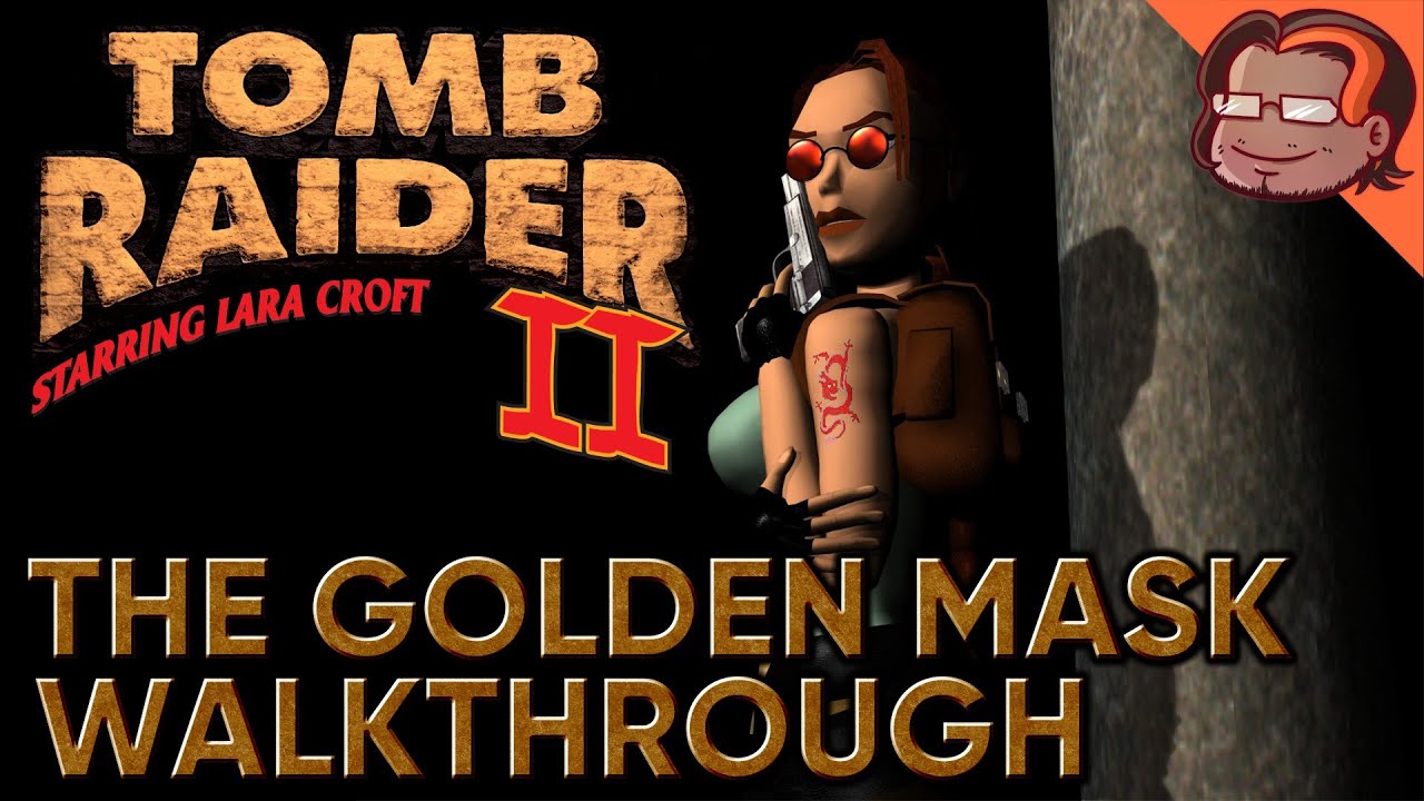 Tomb Raider II Walkthrough - The Golden Mask [All Secrets]