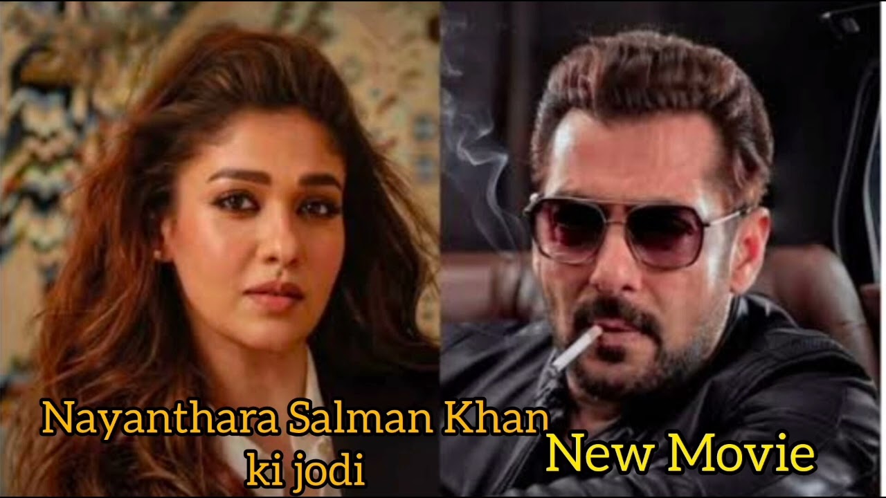 Salman Khan Nayanthara Ki Jodi ek Sath new movie Announcement Review 