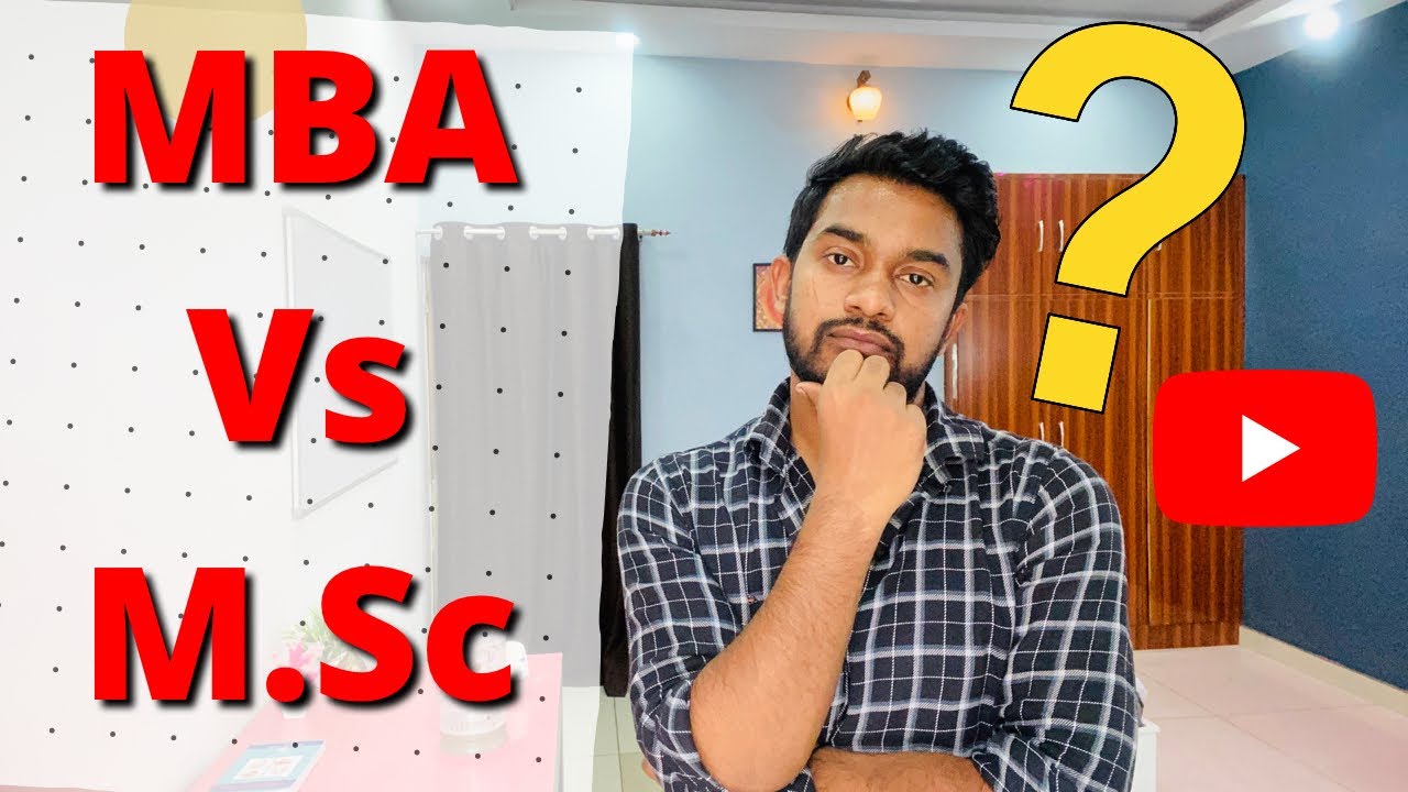 MSC VS MBA | best options after BSC | latest career update 2022