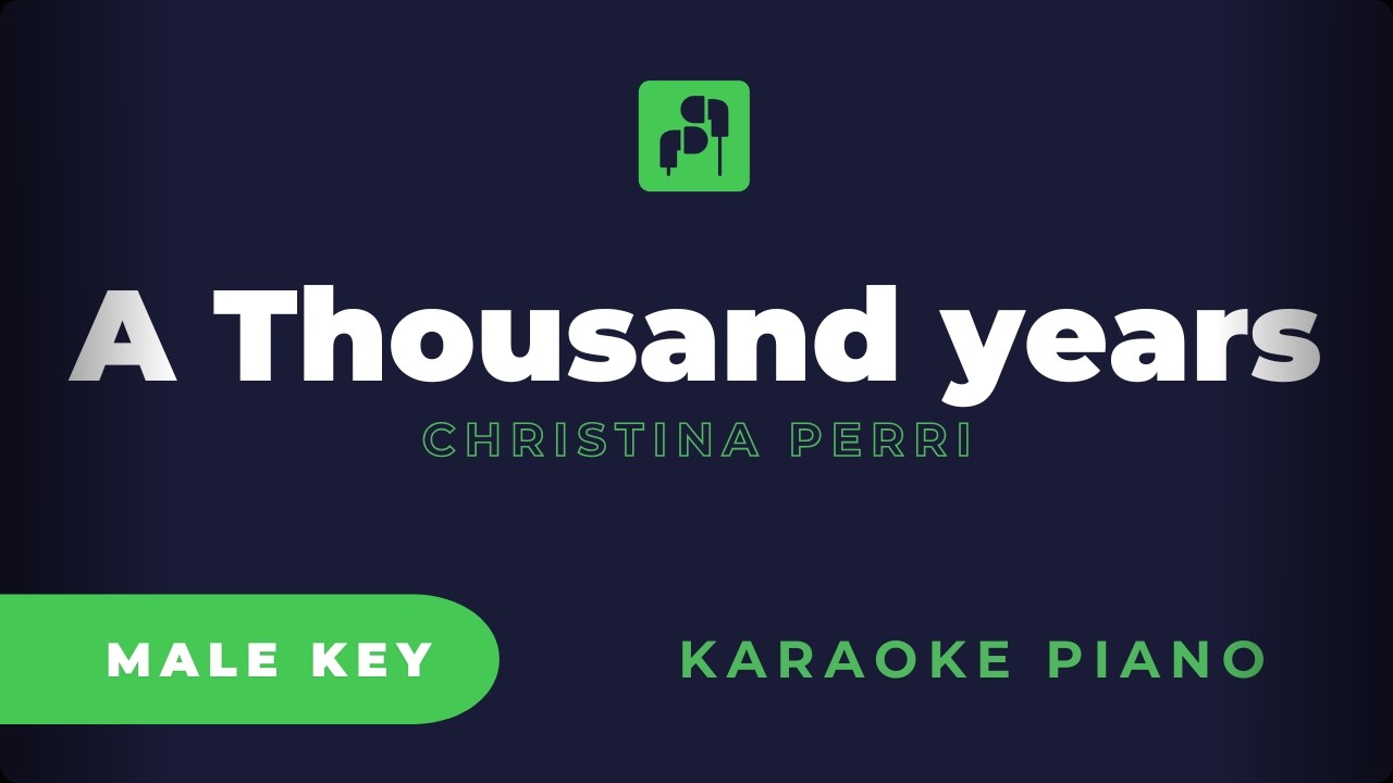 Christina Perri - A Thousand Years (Karaoke Piano Version - MALE KEY)