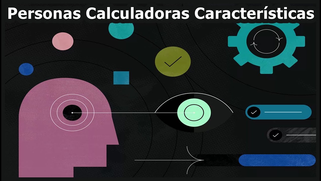 personas calculadoras características