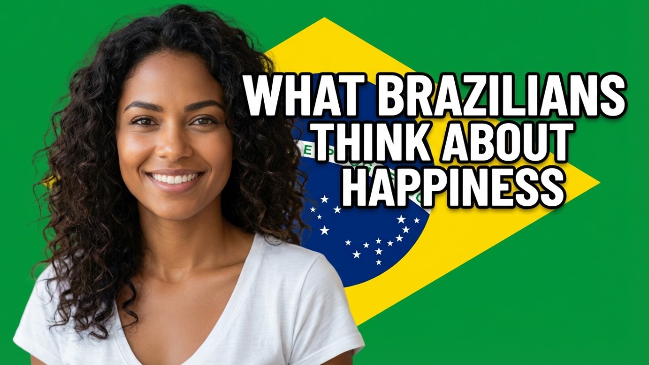 Why Brazilians Are So Happy? The Answer Might Surprise You