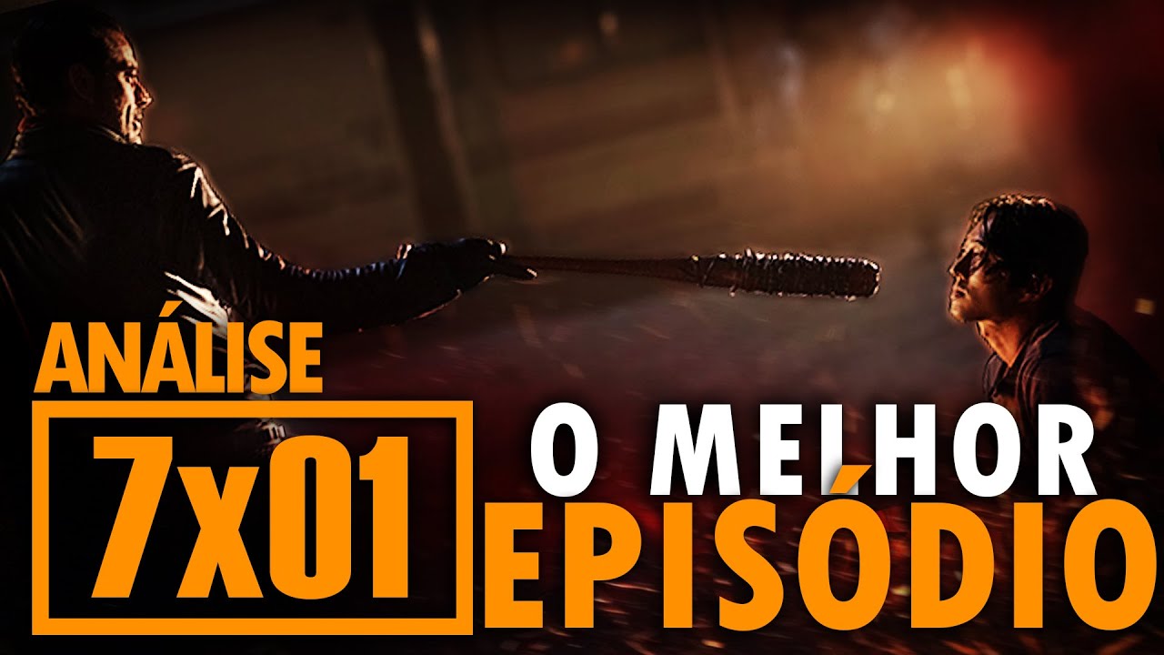 O MELHOR EPIS&Oacute;DIO DE TWD | AN&Aacute;LISE 7x01 | 7&ordf; Temporada